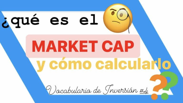 ¿Cómo se calcula el market cap?